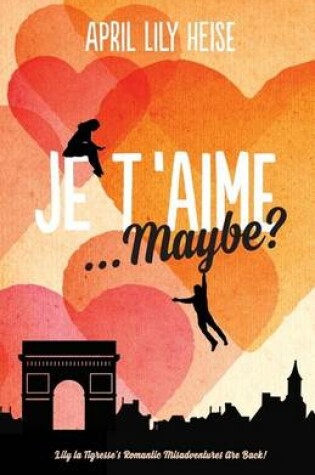 Cover of Je T'Aime... Maybe?