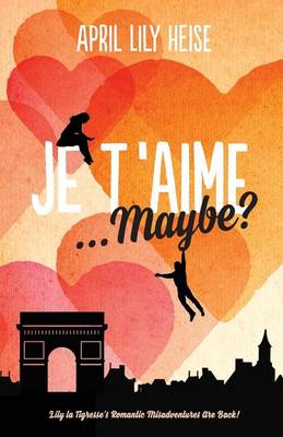 Book cover for Je T'Aime... Maybe?