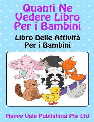 Book cover for Quanti Ne Vedere Libro Per i Bambini