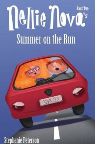 Cover of Nellie Nova's Summer on the Run