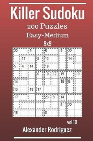 Cover of Killer Sudoku 9x9 Puzzles - Easy to Medium 200 vol. 10