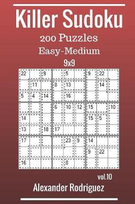 Book cover for Killer Sudoku 9x9 Puzzles - Easy to Medium 200 vol. 10