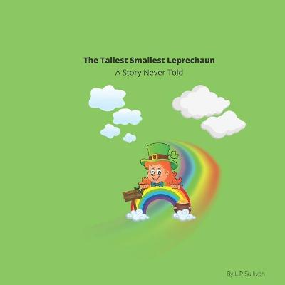 Book cover for The Tallest Smallest Leprechaun