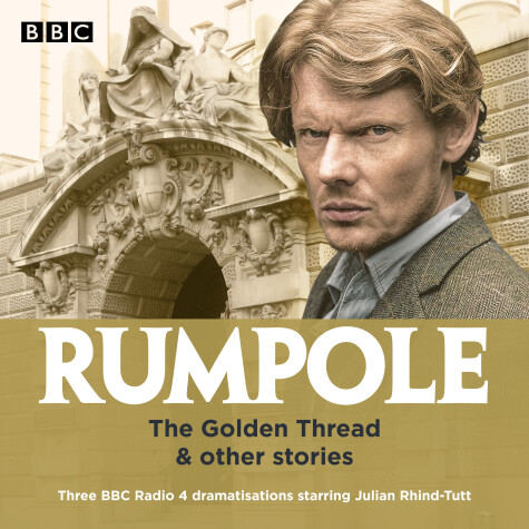 Book cover for Rumpole: The Golden Thread & other stories