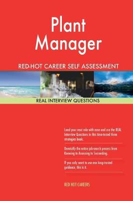Book cover for Plant Manager Red-Hot Career Self Assessment Guide; 1184 Real Interview Question