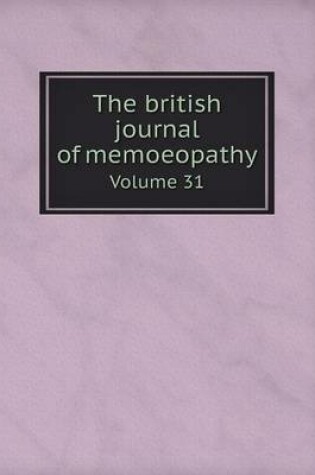 Cover of The british journal of memoeopathy Volume 31