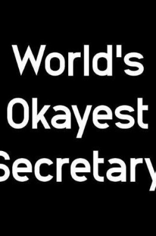 Cover of World's Okayest Secretary