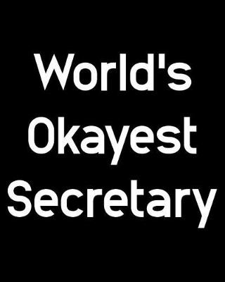 Book cover for World's Okayest Secretary