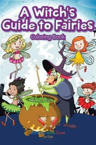 Cover of A Witch's Guide to Fairies Coloring Book