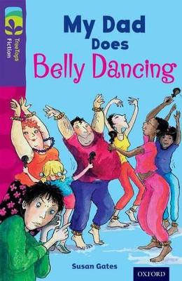Cover of Oxford Reading Tree TreeTops Fiction: Level 11 More Pack B: My Dad Does Belly Dancing