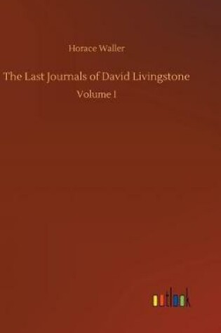 Cover of The Last Journals of David Livingstone