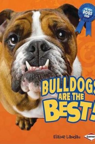 Cover of Bulldogs Are the Best!