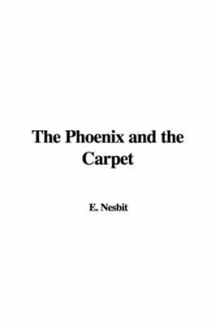 Cover of The Phoenix and the Carpet
