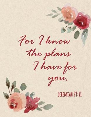 Book cover for For I Know the Plans I Have for You Jeremiah 29