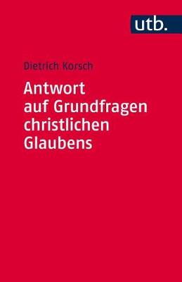 Book cover for Antwort Auf Grundfragen Christlichen Glaubens