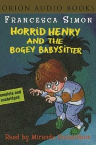 Cover of Horrid Henry and the Bogey Babysitter