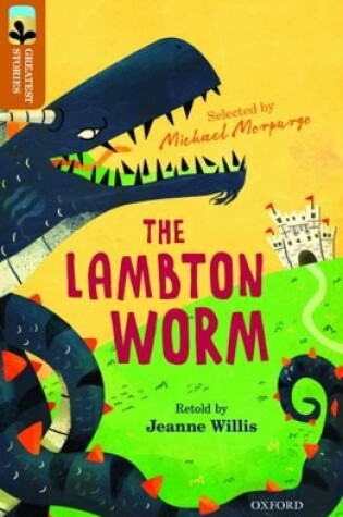 Cover of Oxford Reading Tree TreeTops Greatest Stories: Oxford Level 8: The Lambton Worm