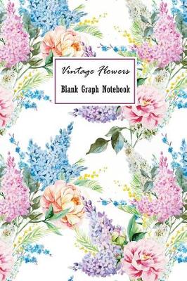 Book cover for Vintage Flowers Blank Graph Notebook