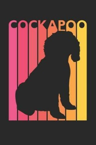 Cover of Vintage Cockapoo Notebook - Gift for Cockapoo Lovers - Cockapoo Journal