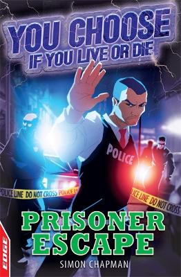 Book cover for EDGE: You Choose If You Live or Die: Prisoner Escape