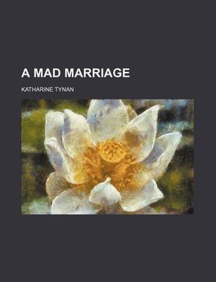 Book cover for A Mad Marriage