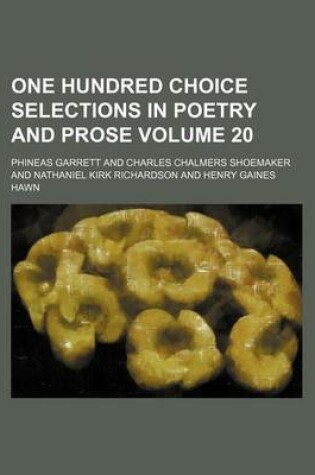 Cover of One Hundred Choice Selections in Poetry and Prose Volume 20