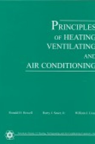 Cover of Principles of Heating, Ventilating, and Air Conditioning