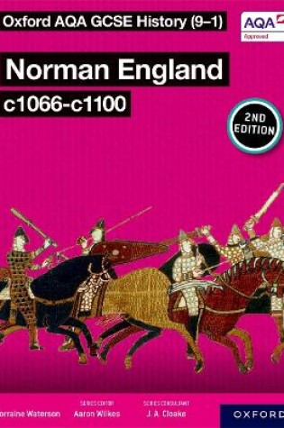 Cover of Oxford AQA GCSE History (9-1): Norman England c1066-c1100 Student Book Second Edition