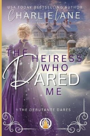 Cover of The Heiress Who Dared Me