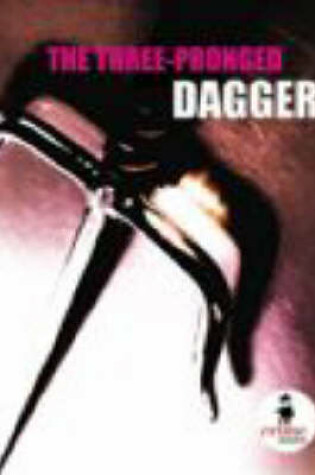 Cover of The Three-Pronged Dagger