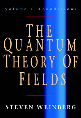 Book cover for The Quantum Theory of Fields 3 Volume Hardback Set