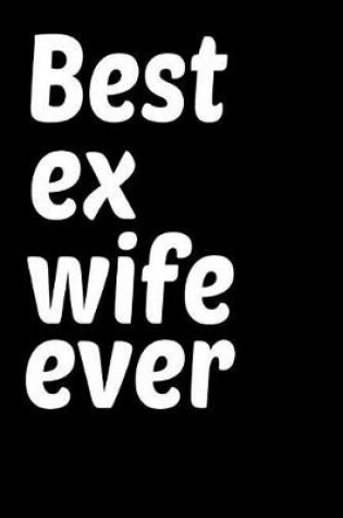 Cover of Best Ex Wife Ever