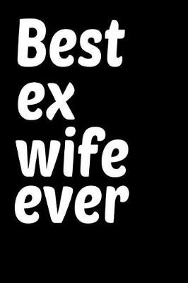 Book cover for Best Ex Wife Ever