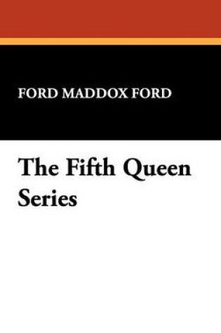 Cover of The Fifth Queen Series
