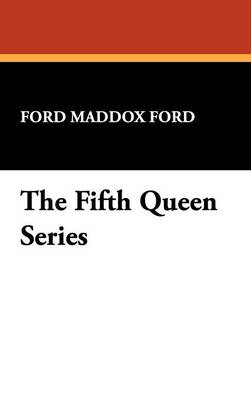 Book cover for The Fifth Queen Series