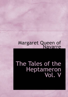 Book cover for The Tales of the Heptameron Vol. V