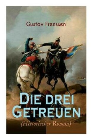 Cover of Die drei Getreuen (Historischer Roman)