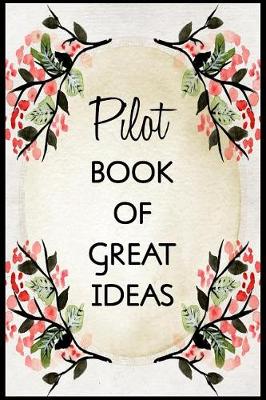 Book cover for Pilot Book of Great Ideas