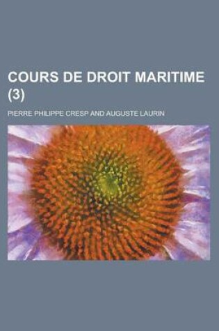 Cover of Cours de Droit Maritime (3)