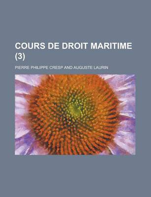 Book cover for Cours de Droit Maritime (3)