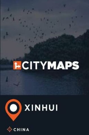 Cover of City Maps Xinhui China