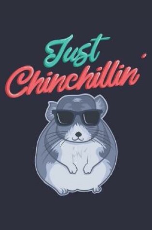 Cover of Just Chinchillin'