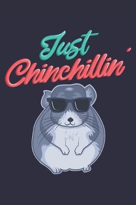 Book cover for Just Chinchillin'