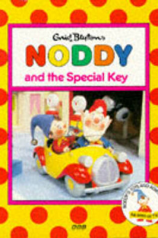 Cover of Noddy and the Special Key