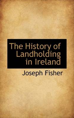 Book cover for The History of Landholding in Ireland