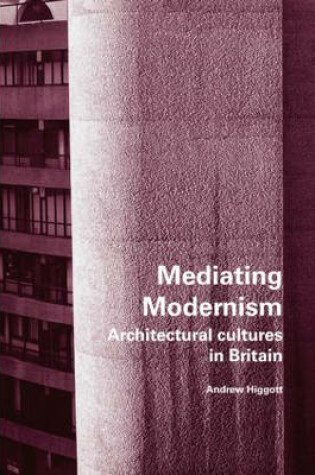 Cover of Mediating Modernism