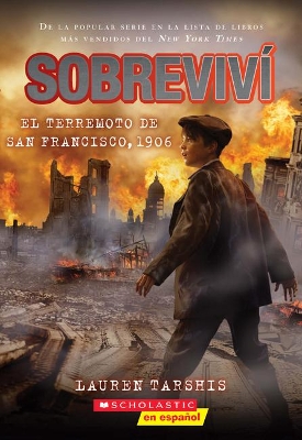 Cover of Sobreviv� El Terremoto de San Francisco, 1906 (I Survived the San Francisco Earthquake, 1906)