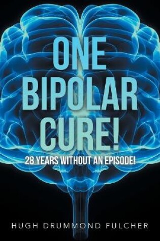 Cover of One Bipolar Cure!