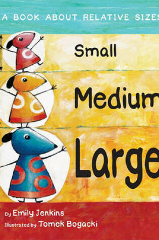 Cover of Small Medium Large
