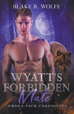 Book cover for Wyatt's Forbidden Mate